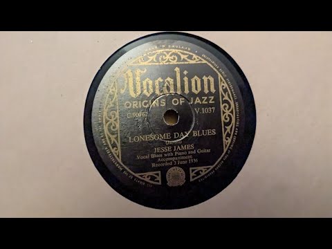 Lonesome Day Blues Jesse James Vocalion Records 