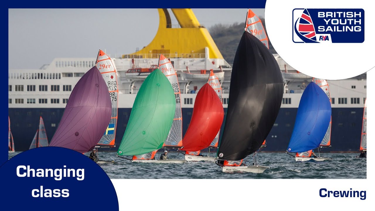 British Youth Sailing - changing class - crewing