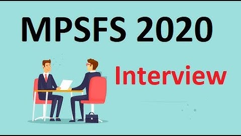 MPSFS 2020 Interview II By - Deependra Sir