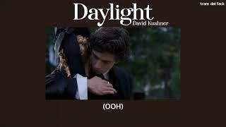 [THAISUB] Daylight - David Kushner