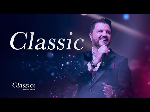 Mauricio Manieri - Classic (DVD Classics Ao Vivo) class=