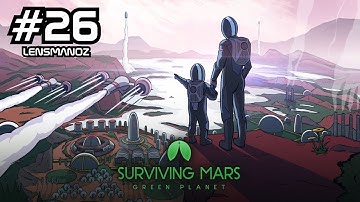 Surviving Mars - Ep 26 | Meteor Showers