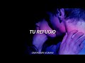 Tu refugio // Pablo Alborán (LETRA)