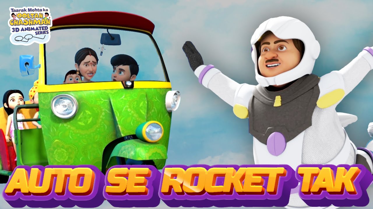 Auto Se Rocket Tak | Taarak Mehta Ka Ooltah Chashmah 3D Animated Series