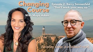 Changing Course with Maya Adam episode 2: Barry Sonnenfeld