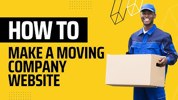 How To Make A Simple Moving Company Website