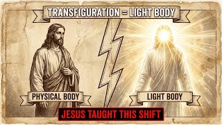 Jesus Taught The Transfiguration Technique — How To Shift Your Light Body (Tabor Method)