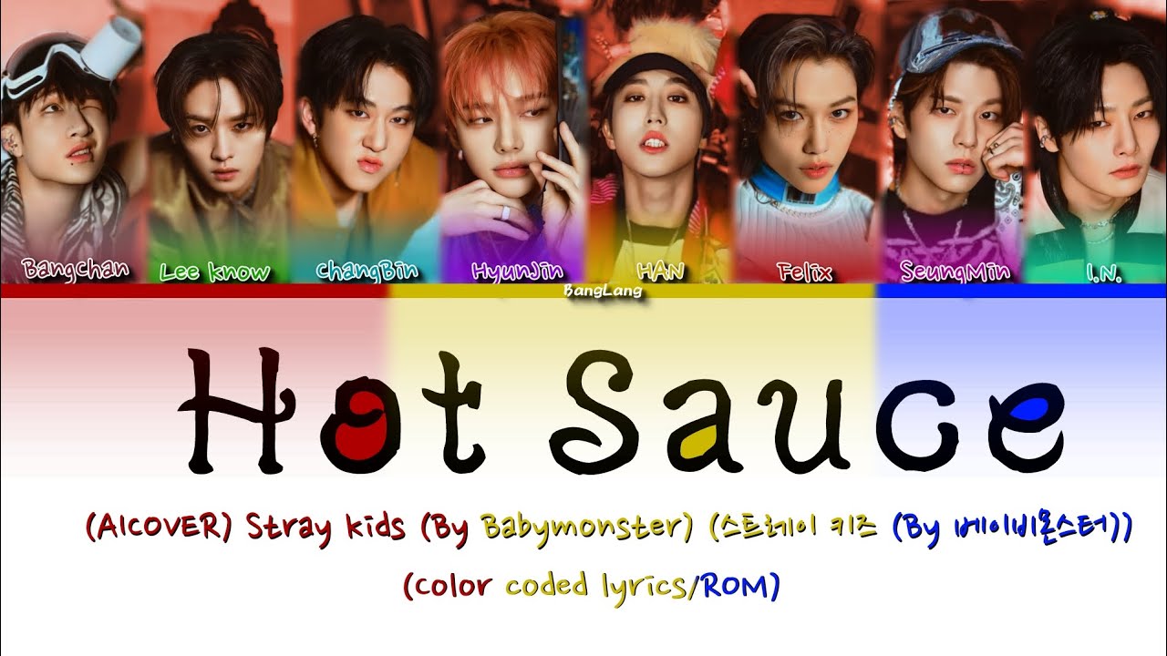 (AICOVER) Stray kids Hot Sauce (By BABYMONSTER) (Color coded lyrics/ROM) •BangLang