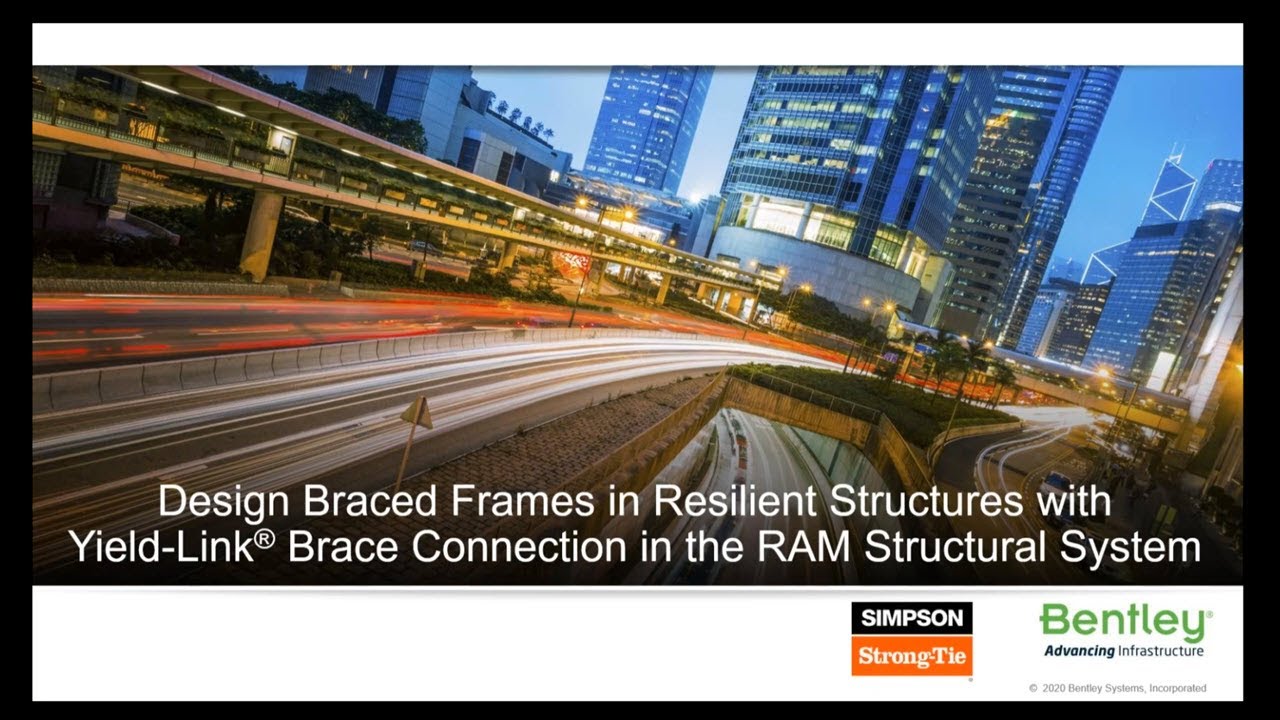 Design Braced Frames with Yield-Link® Brace Connection in RAM Structural System