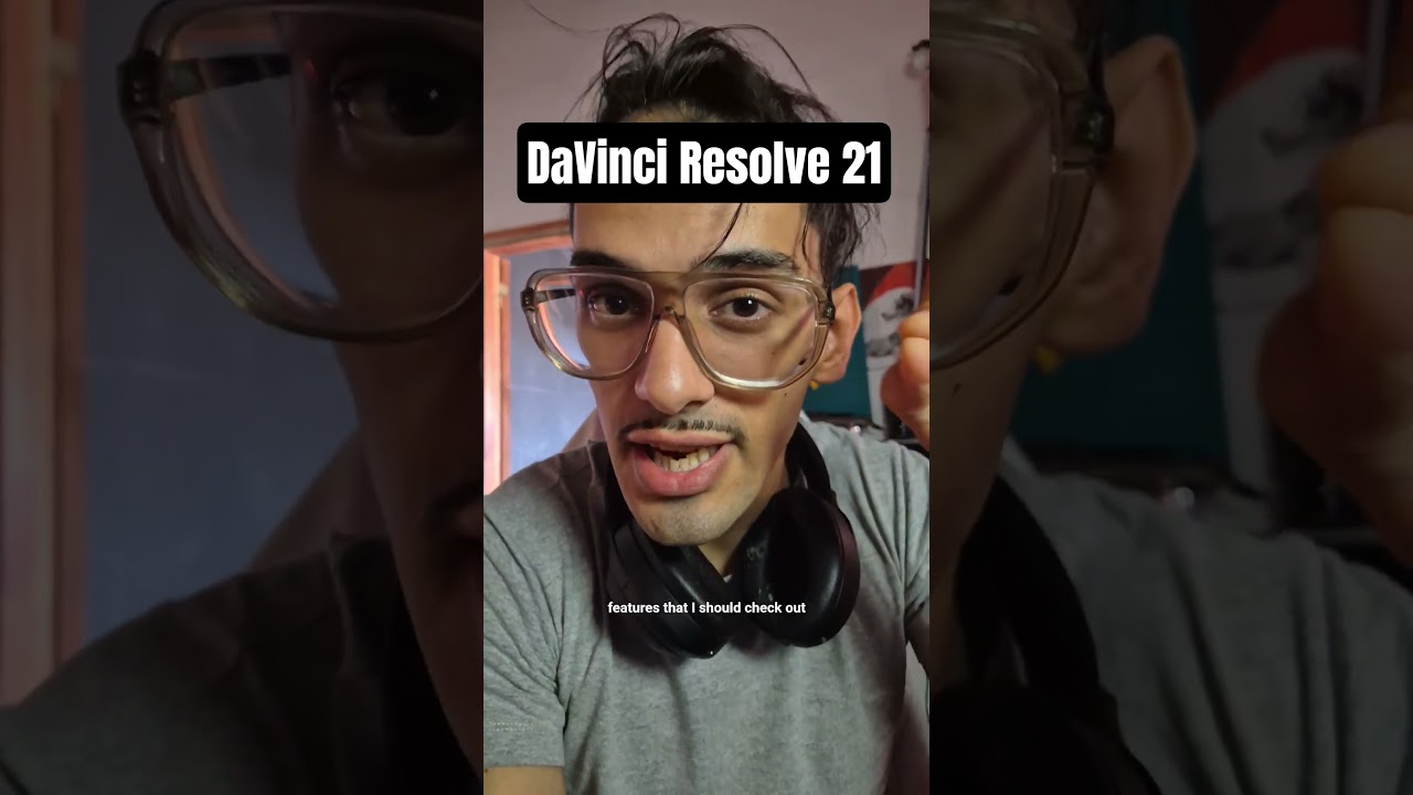 What features should we check out in DaVinci Resolve 21?