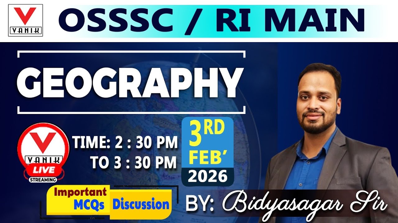 OSSSC RI MAINS 2025 | Geography | Most Expected Questions Discussion | By Bidyasagar sir