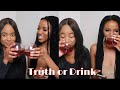 Truth or Drink with Naledi | South African Youtuber