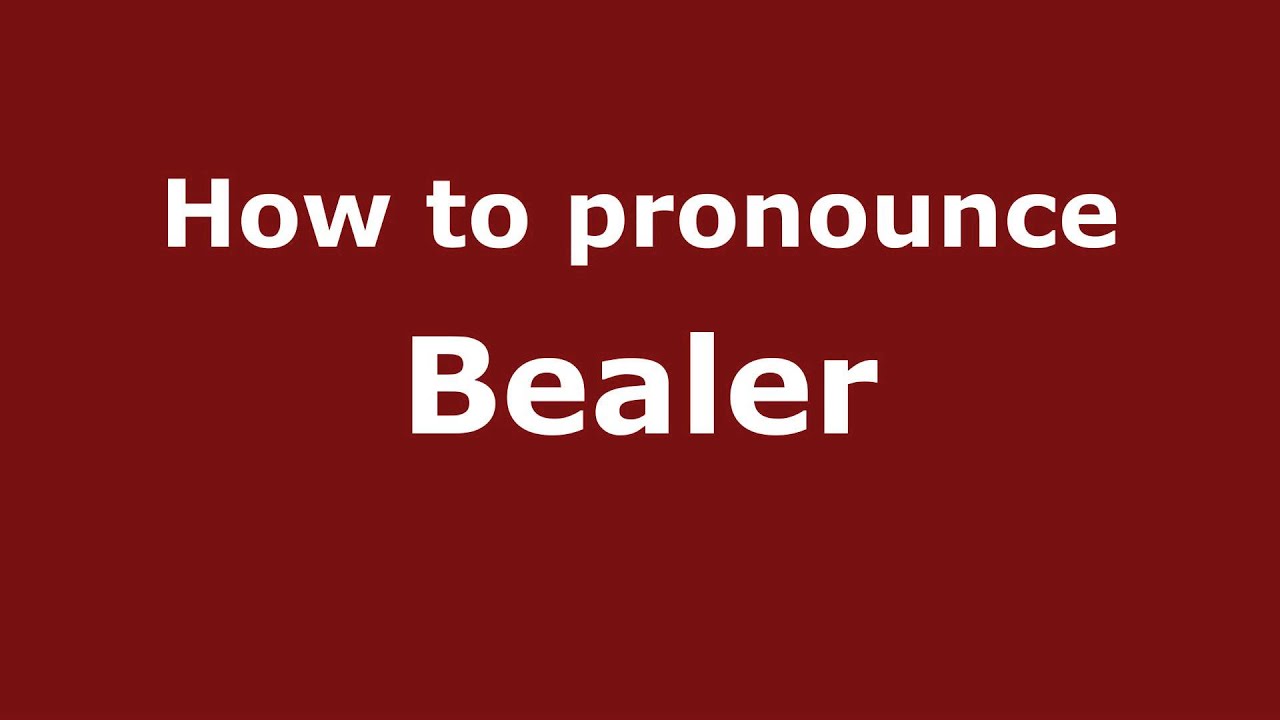 How to Pronounce Bealer - PronounceNames.com