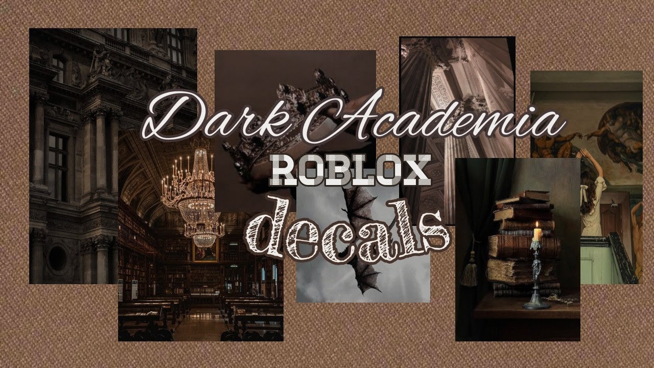 Dark Academia Roblox Decals