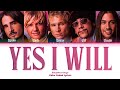 Backstreet Boys - Yes I Will (Color Coded Lyrics)