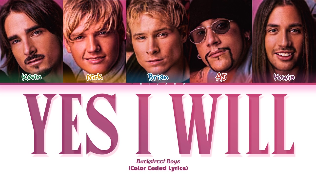 Cover Backstreet Boys - Yes I Will (Color Coded Lyrics)
