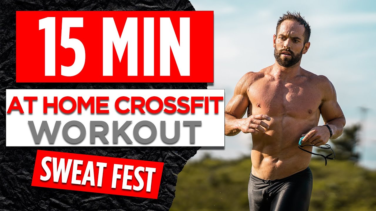 15 Minute SWEAT FEST At home CrossFit workout (no equipment needed