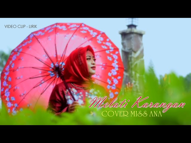 Melati Karangan (Video Clip Lagu Palembang Terbaru) Cover Miss Ana class=