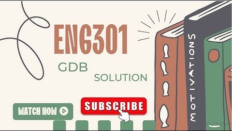 ENG301 GDB SOLUTION  #1 | | FALL 2023 | | VU
