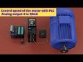 Analog Output Of PLC Controlling The Speed Of The VFD From PLC With Analog Output 4 To 20 MA Analog Output Of PLC Controlling The Speed Of The VFD From PLC With Analog Output 4 To 20 MA