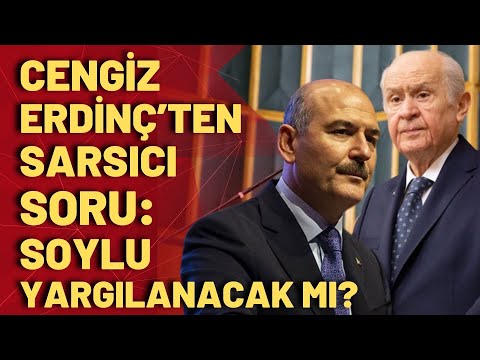 Devlet Bahçeli neden şimdi Süleyman Soylu'ya sahip çıkıyor? Cengiz Erdinç'ten gündemi sarsacak soru!