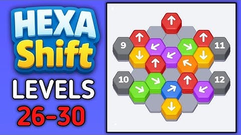Hexa Shift Levels 26 27 28 29 30 Gameplay Walkthrough