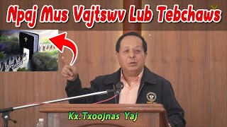 Npaj Mus Vajtswv Lub Tebchaws | Kx.Txoojnas Yaj