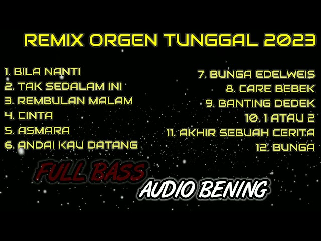 REMIX ORGEN TUNGGAL FULL ALBUM TERPOPULER DAN PALING VIRAL COVER CHANDRA SEVEN FULL BASS class=