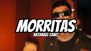 Natanael Cano - Morritas (Letra/Lyrics)