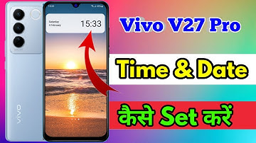 how to set date and time in vivo v27 pro | vivo v27 pro me date and time set kaise kare