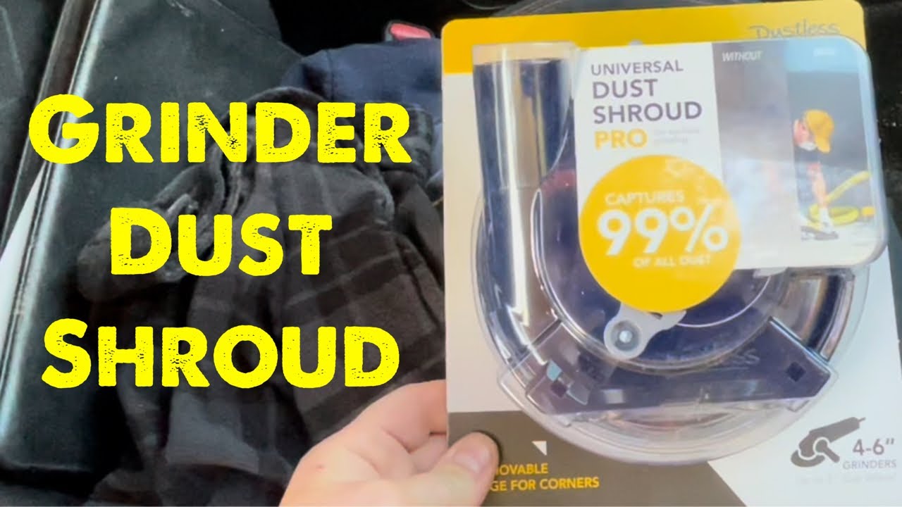 Grinder 46” Universal Dust Shroud Ridgid 18v Grinder YouTube