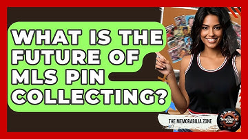 What Is The Future Of MLS Pin Collecting? - The Memorabilia Zone