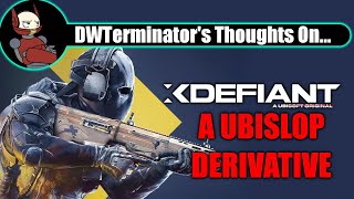 XDefiant: A Ubislop Derivative