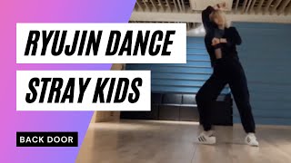 ITZY Ryujin VLIVE dance Stray Kids - Back Door (HD) | 류진