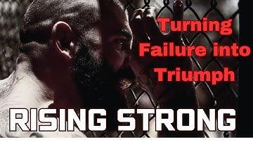 Rising Strong: Turning Failure into Triumph #motivational #motivation #motivationalvideo
