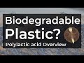 What is PLA Plastic? | What are the Pros and Cons of this "Green" Plastic