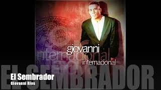 Video thumbnail of "Giovanni Rios - El Sembrador Album "Internacional 2000""