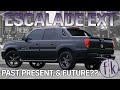 Everything you Gotta KNOW about the ESCALADE EXT – It&#39;s Past, Present, and Future??