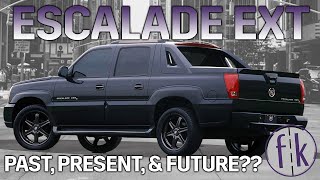 Everything you Gotta KNOW about the ESCALADE EXT – It's Past, Present, and Future??