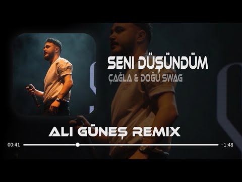 Susamışken Gönlüm Aşka Sevgiye Çağla Doğu Swag Ali Güneş Remix Seni Düşündüm