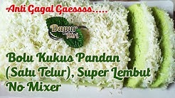 BOLU  KUKUS  PANDAN  SATU  TELUR  SUPER  LEMBUT  No  MIXER  BOLU  AIR - Durasi: 7.03. 