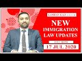 New Immigration Law Updates - 17-07-2020