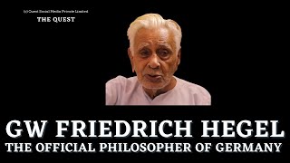 GEORGE WILHELM FRIEDRICH HEGEL _ The Official Philosopher of Germany | Dr HS Sinha