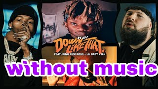 Ksi Down Like That Without Music