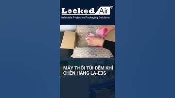 Máy Thổi Túi Đệm Khí Chèn Hàng LA-E3S Locked Air | Hiệu Suất Ổn Định, 8M/Phút 😍😍😍