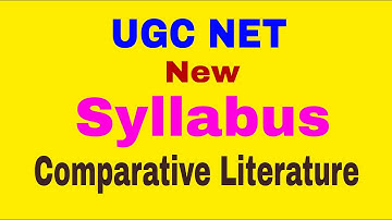 UGC NET Exam Syllabus – Comparative Literature
