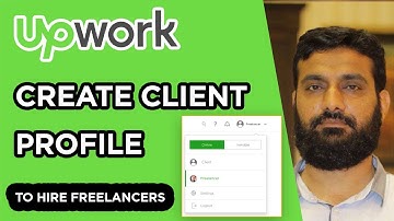 Upwork Client Profile | Create Client Profile | Up Work | Upwork