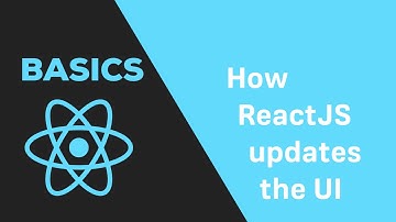 ReactJS Basics - #9 How does ReactJS update the DOM?