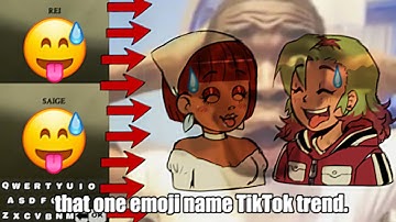 That one emoji name TikTok trend ft. my ocs!