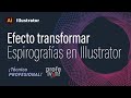 Efecto Transformar: COMO crear espirografias en illustrator
